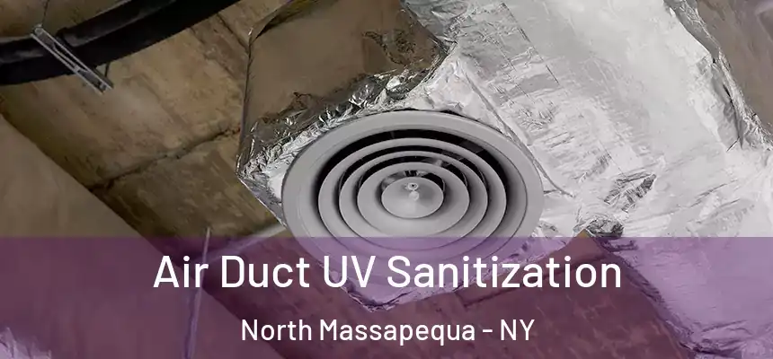  Air Duct UV Sanitization North Massapequa - NY