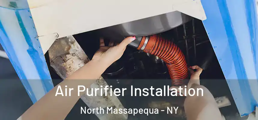 Air Purifier Installation North Massapequa - NY